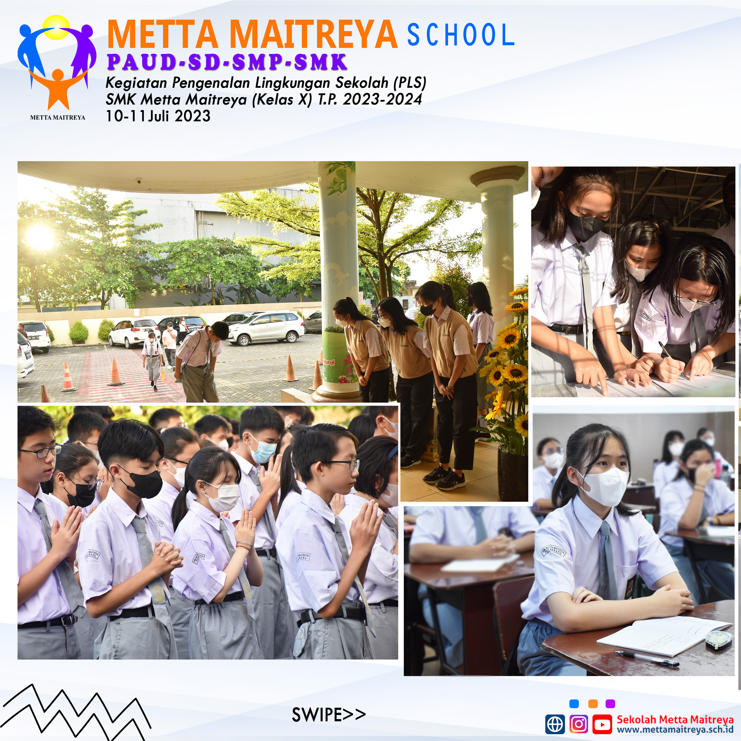 Kegiatan Pengenalan Lingkungan Sekolah (PLS) Kelas X T.P. 2023-2024 | SMK METTA MAITREYA